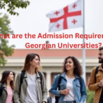 What are the Admission Requirements for Georgian Universities?